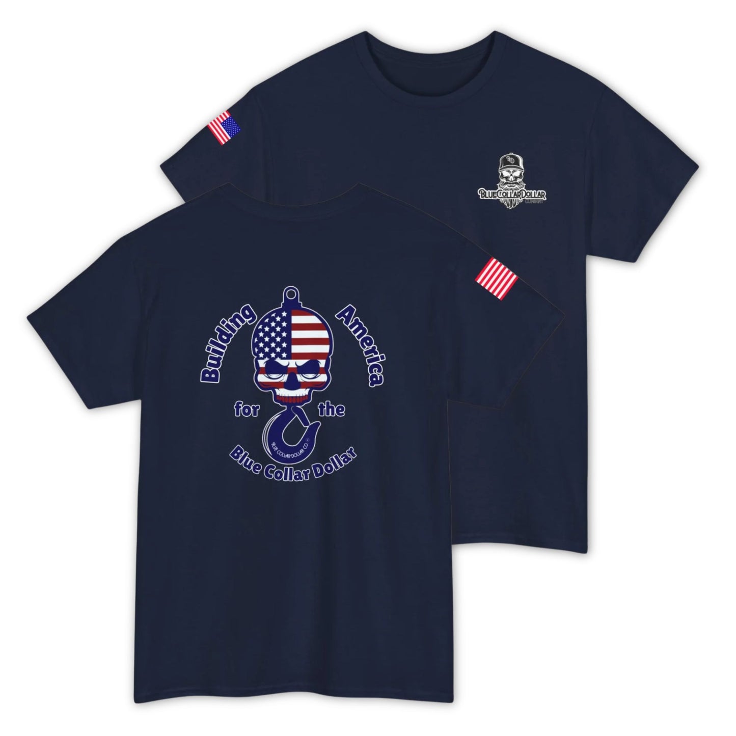 Building America for the Blue Collar Dollar T-Shirt