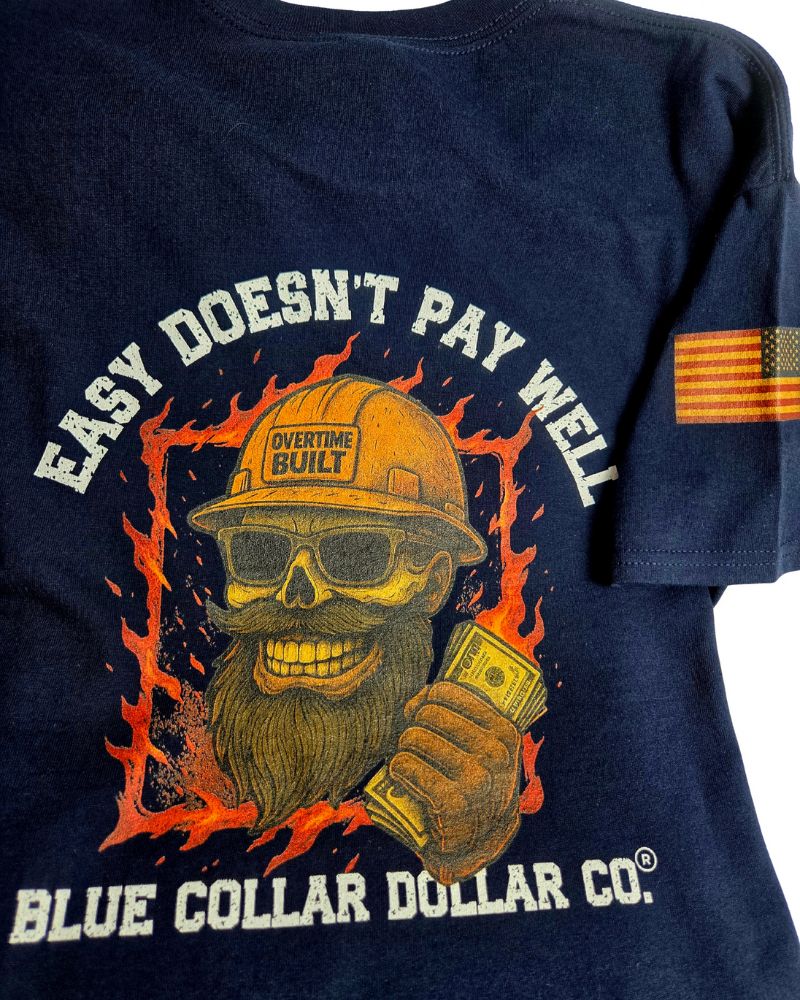 Easy Doesn't Pay Well T-Shirt