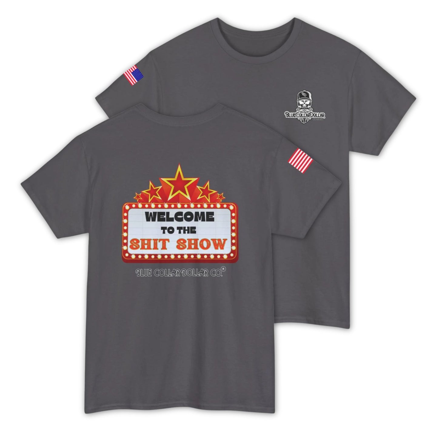 Welcome To The Shit Show T-Shirt