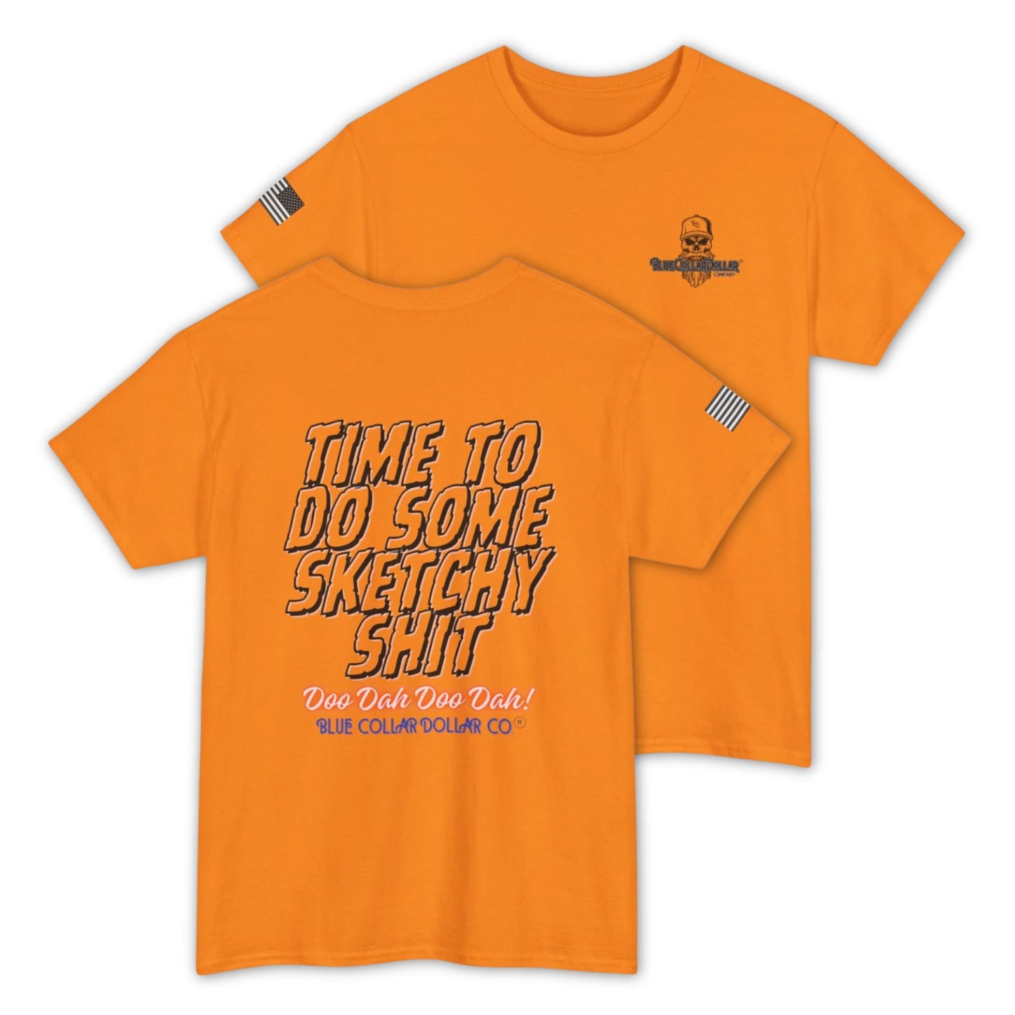 Time to Do Some Sketchy Sh*t – Funny Hi-Viz Safety Work Shirt