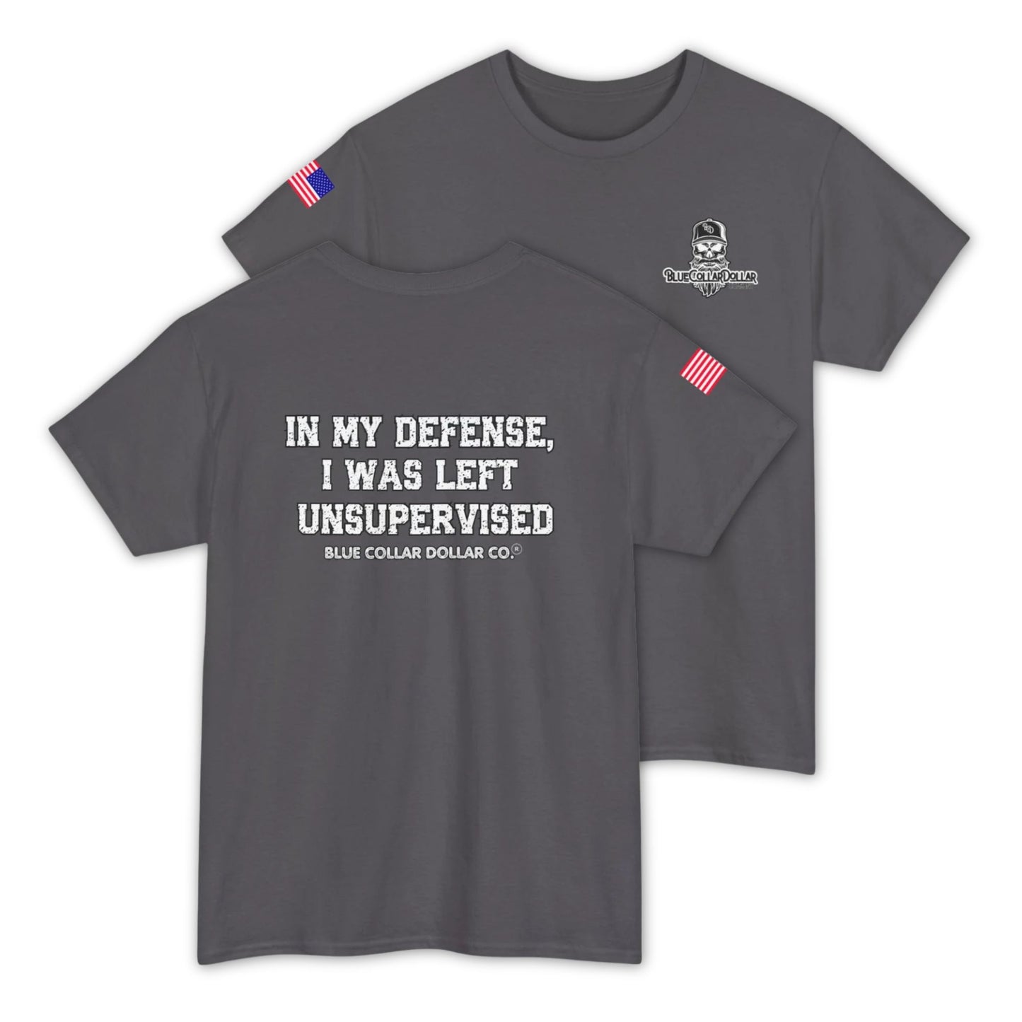 I Was Left Unsupervised T-Shirt