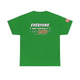 "Everyone Was Thinking It" - T-Shirt