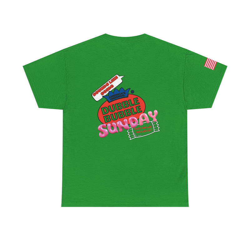 "Dubble Bubble Sunday" - T-Shirt