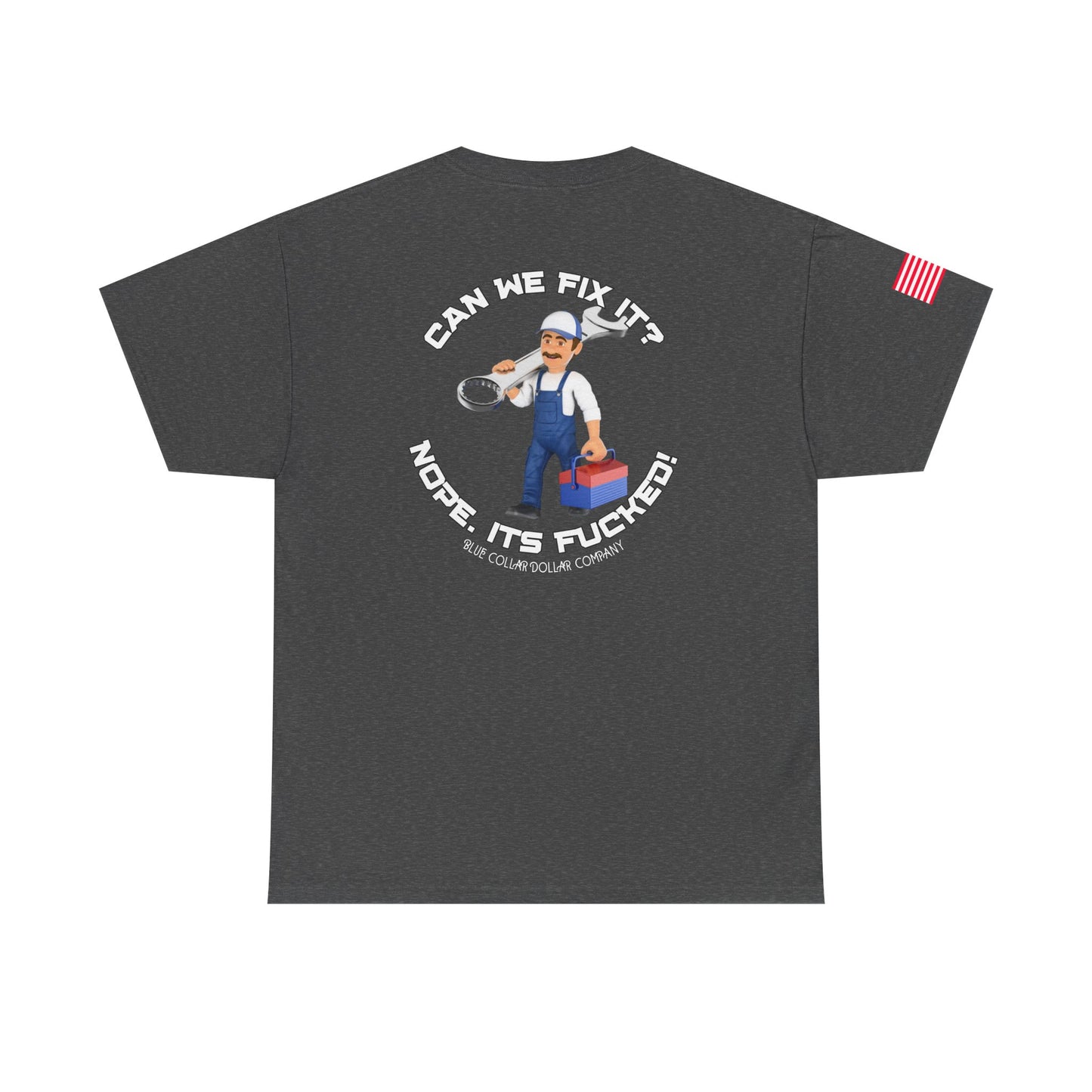 Can We Fix It T-Shirt