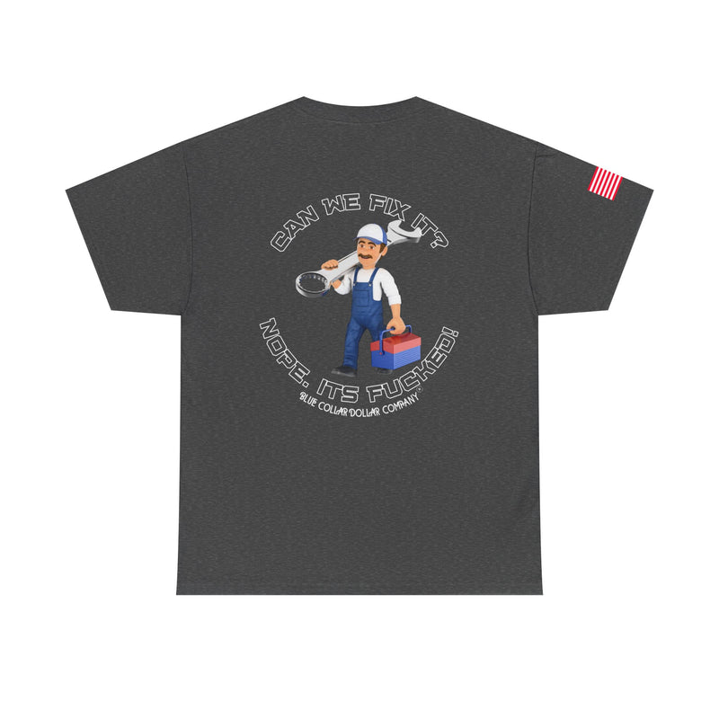 "Can We Fix It?" - T-Shirt