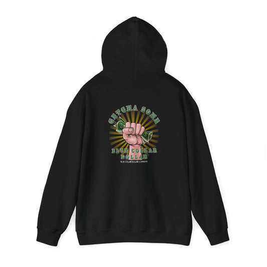 Getcha Some! Hooded Sweatshirt