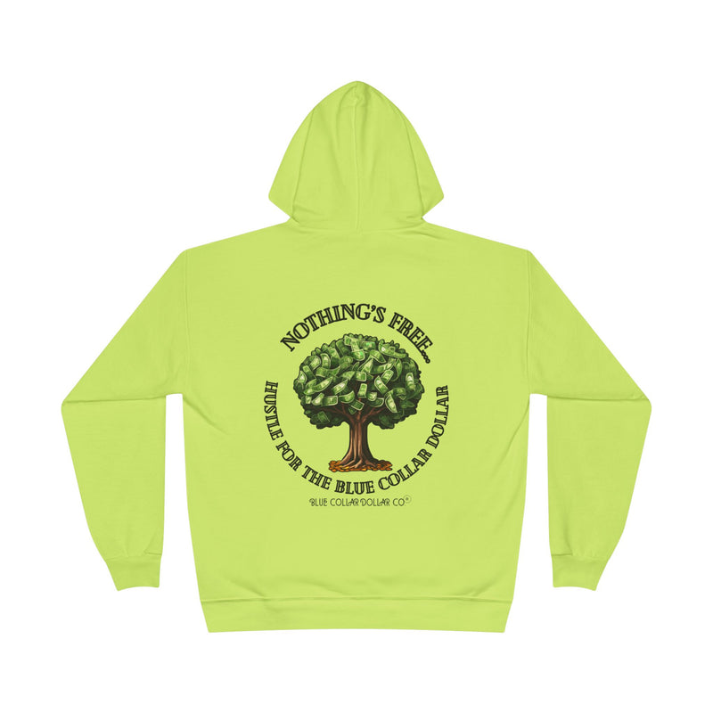 "Nothing's Free" - Safety Hoodie