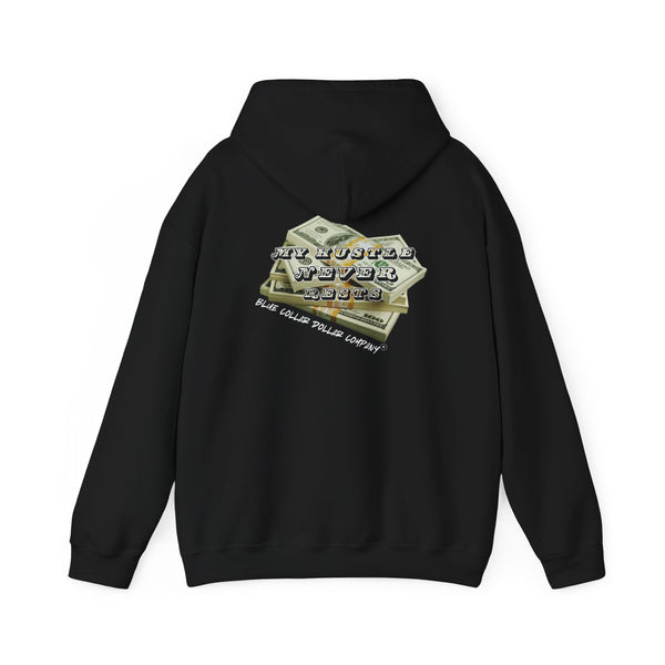 "My Hustle Never Rests" - Hoodie