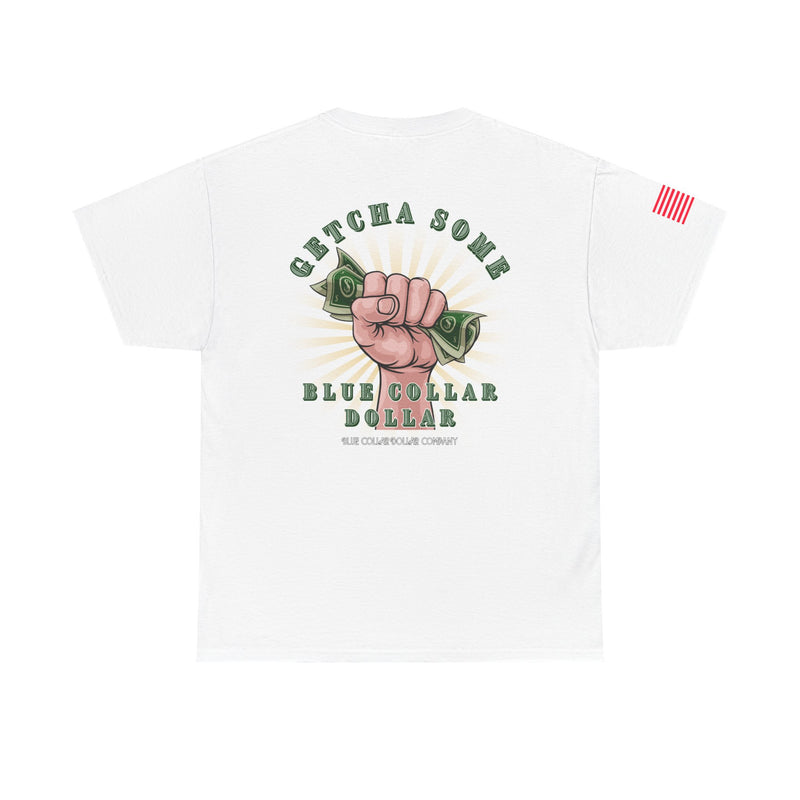 "Getcha Some" - T-Shirt