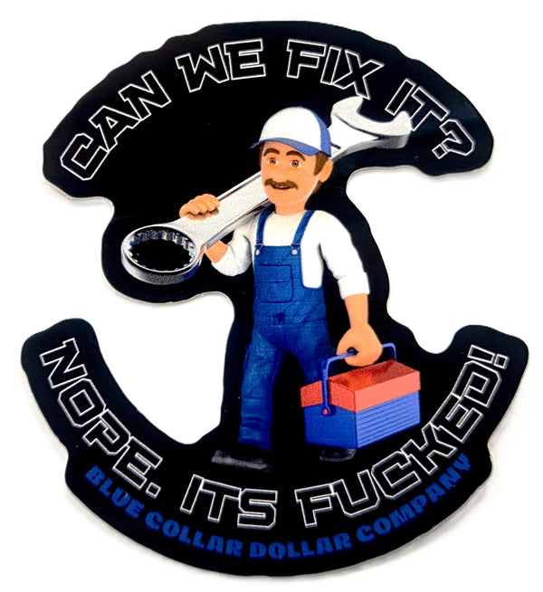 STICKER - Can We Fix It
