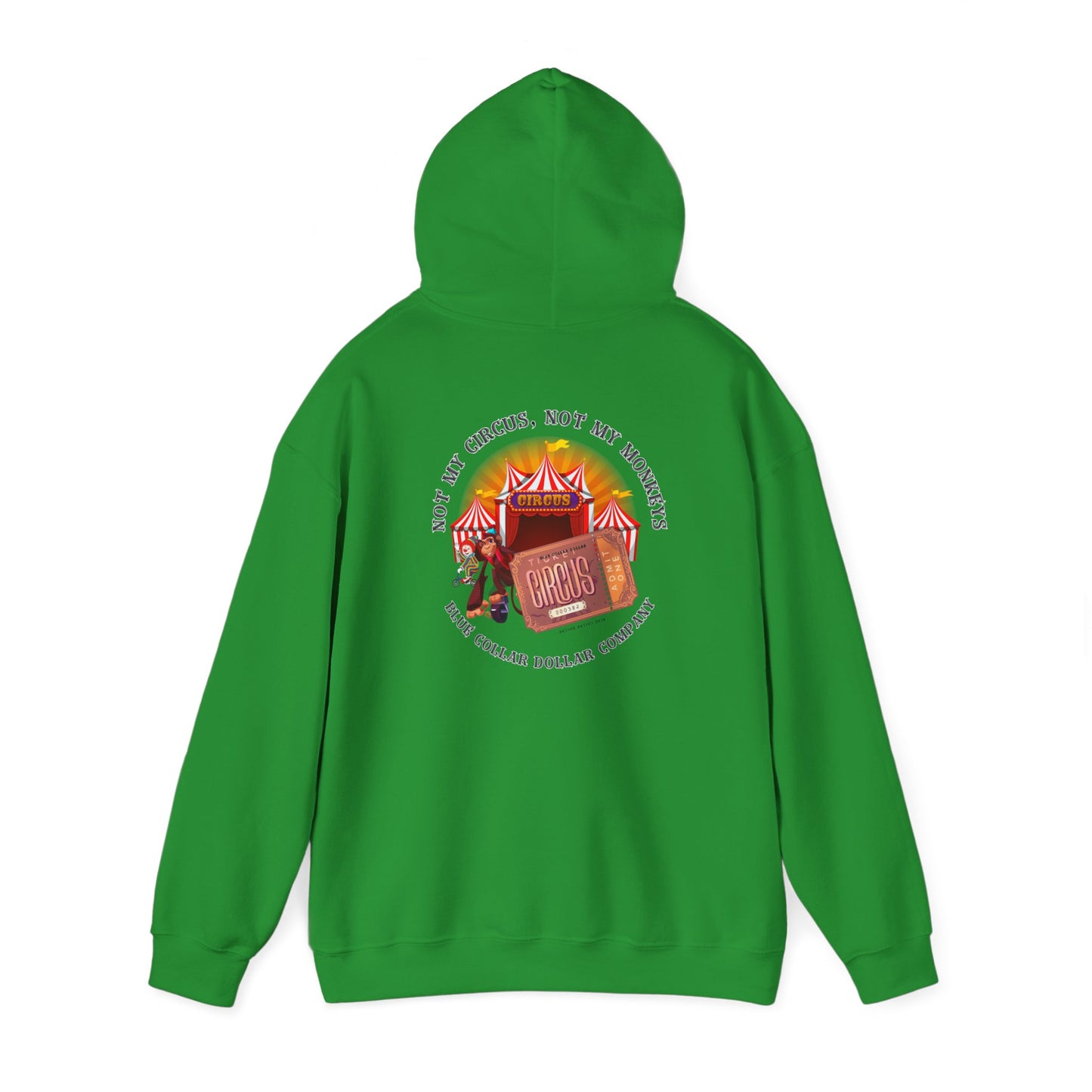 Not My Circus, Not My Monkeys Hooded Sweatshirt