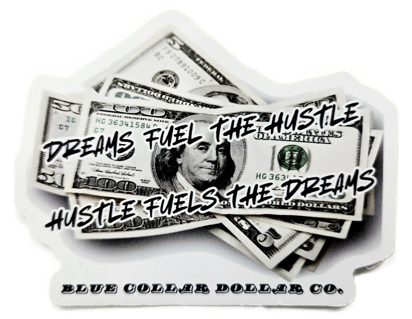 STICKER - Dreams Fuel The Hustle