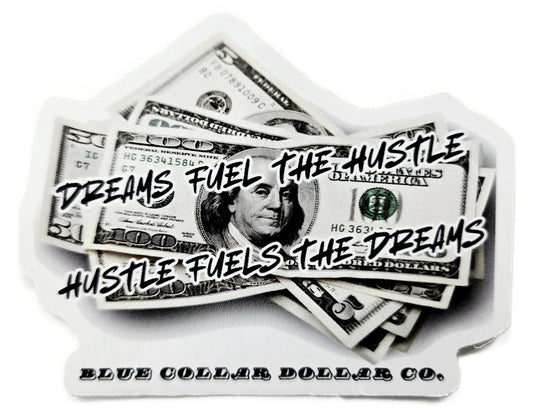 STICKER - Dreams Fuel The Hustle