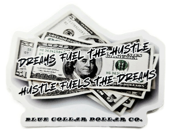 STICKER - Dreams Fuel The Hustle