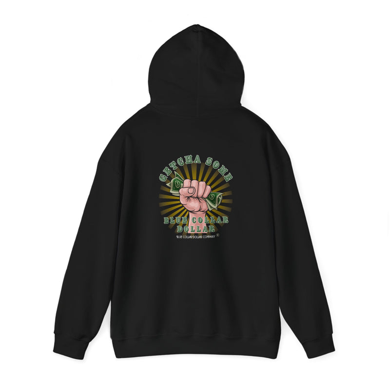"Getcha Some!" - Hoodie