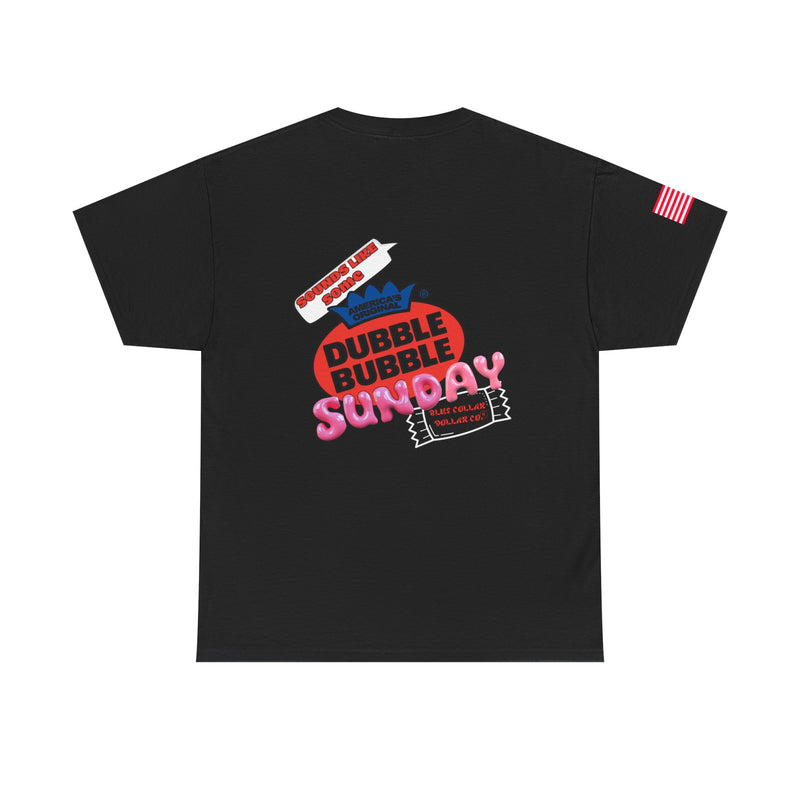 "Dubble Bubble Sunday" - T-Shirt