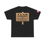 "Fear Has Two Meanings" - T-Shirt