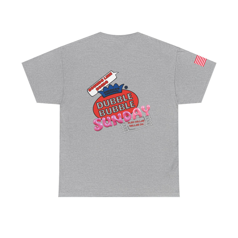 "Dubble Bubble Sunday" - T-Shirt