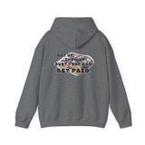 "Get Up! Show Up! Bust Your Ass! Get Paid!" - Hoodie