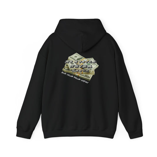 My Hustle Never Rests Hooded Sweatshirt