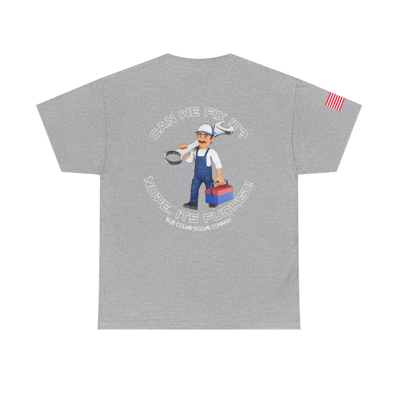 "Can We Fix It?" - T-Shirt