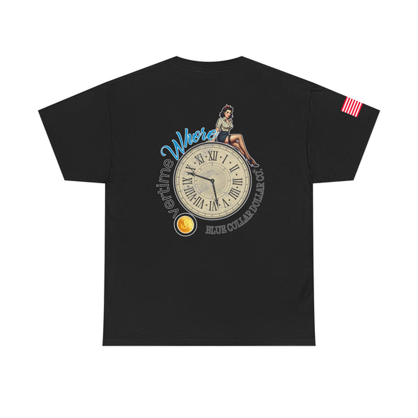 "Over Time Whore" (Brunette) - T-Shirt