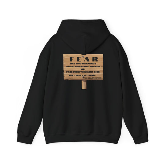 Fear Has Two Meanings Hooded Sweatshirt