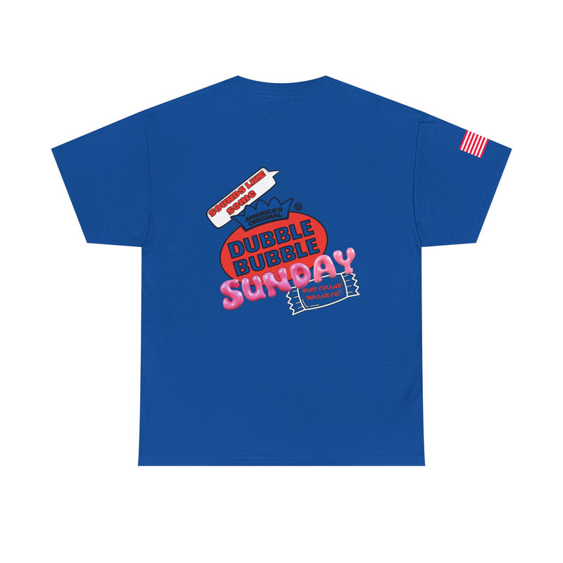 "Dubble Bubble Sunday" - T-Shirt