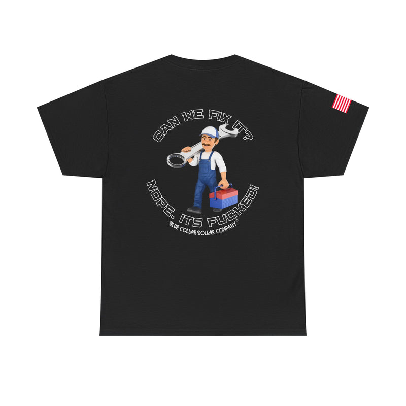 "Can We Fix It?" - T-Shirt