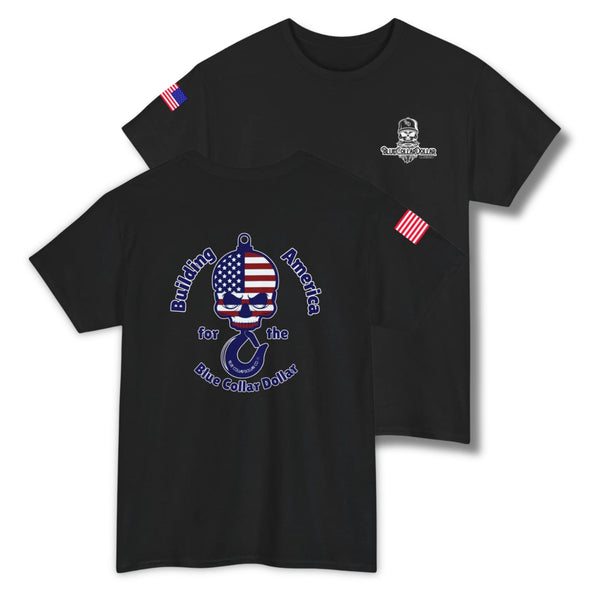 Building America for the Blue Collar Dollar T-Shirt