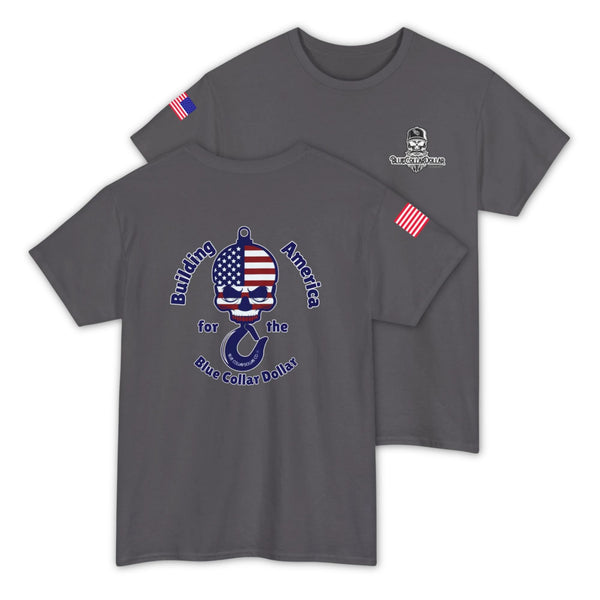 Building America for the Blue Collar Dollar T-Shirt