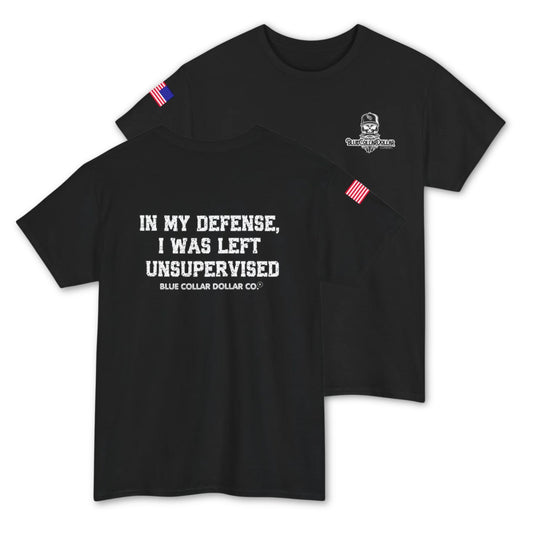 I Was Left Unsupervised T-Shirt