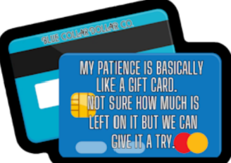 STICKER - My Patience is Like a Gift Card