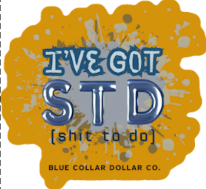 STICKER - I've Got STD (Shit To Do)