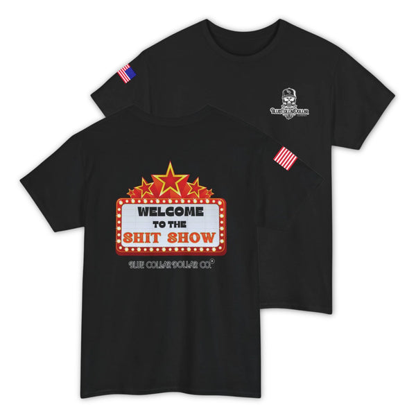 Welcome To The Shit Show T-Shirt