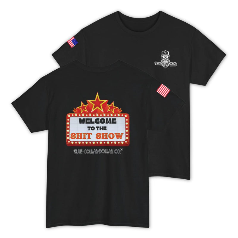 Welcome To The Shit Show T-Shirt