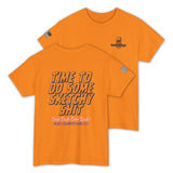 Time to Do Some Sketchy Sh*t – Funny Hi-Viz Safety Work Shirt